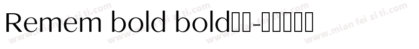 Remem bold bold字体字体转换